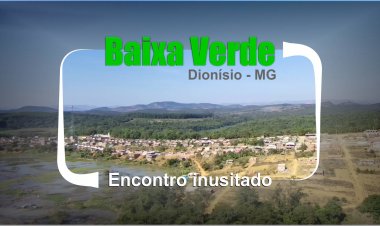 Baixa Verde, distrito de Dionísio – MG