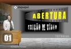 Abertura do Tutorial de Edição de Vídeos