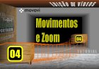 Movimento e Zoom