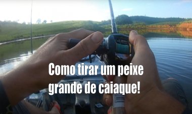 Como tirar um peixe grande de caiaque!