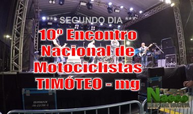 10º Encontro Nacional de Motociclista Timóteo MG