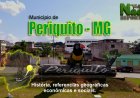 Periquito, MG – História, referencias geográficas, econômicas e sociais.